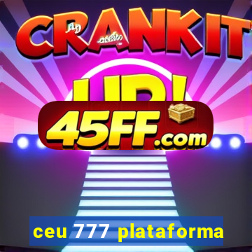 ceu 777 plataforma